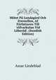 M?tet P? Lundag?rd Och Eternellen, Af F?rfattaren Till 'r?fvarkulan Vid L?ber?d'. (Swedish Edition), Assar Lindeblad 