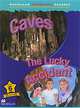 Caves: The Lucky Accident: Level 6, Ross Tim 