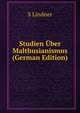 Studien Uber Malthusianismus (German Edition), S Lindner 
