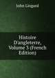 Histoire D'angleterre, Volume 3 (French Edition), John Lingard 