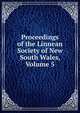 Proceedings of the Linnean Society of New South Wales, Volume 5, 