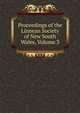 Proceedings of the Linnean Society of New South Wales, Volume 3, 