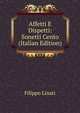 Affetti E Dispetti: Sonetti Cento (Italian Edition), Filippo Linati 