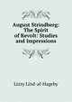 August Strindberg: The Spirit of Revolt: Studies and Impressions, Lizzy Lind-af-Hageby 