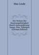 Der Verlust Der Staatsangehorigkeit Durch Answanderung: Inaug.-Diss. Tubingen (German Edition), Max Linde 