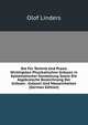 Die Fur Technik Und Praxis Wichtigsten Physikalischen Grossen in Systematischer Darstellung Sowie Die Algebraische Bezeichnung Der Grossen . Grossen Und Masseinheiten (German Edition), Olof Linders 