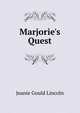 Marjorie's Quest, Jeanie Gould Lincoln 