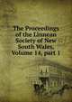The Proceedings of the Linnean Society of New South Wales, Volume 14, part 1, 