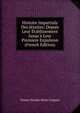 Histoire Impartiale Des J?suites: Depuis Leur ?tablissement Jusqu'? Leur Premiere Expulsion (French Edition), Simon Nicolas Henri Linguet 