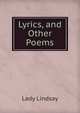Lyrics, and Other Poems, Lady Lindsay 