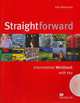 Straightforward Intermediate: Workbook with Key Pack (+ аудиокурс на СD), Kerr, Ph, Jones, C 