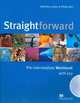 Straightforward: Pre-Intermediate: Workbook with Key (+ CD), Matthew Jones, Philip Kerr 