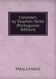 Cleveden, by Stephen Yorke (Portuguese Edition), Mary Linskill 