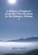 A History of England: From the First Invasion by the Romans, Volume 5, John Lingard 