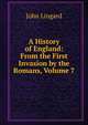 A History of England: From the First Invasion by the Romans, Volume 7, John Lingard 