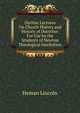 Outline Lectures On Church History and History of Doctrine: For Use by the Students of Newton Theological Institution, Heman Lincoln 