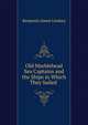 Old Marblehead Sea Captains and the Ships in Which They Sailed ., Benjamin James Lindsey 