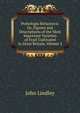 Pomologia Britannica: Or, Figures and Descriptions of the Most Important Varieties of Fruit Cultivated in Great Britain, Volume 2, John Lindley 