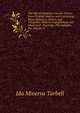 The Life of Abraham Lincoln: Drawn from Original Sources and Containing Many Speeches, Letters, and Telegrams Hitherto Unpublished, and Illustrated . Paintings, Photographs, Etc, Volume 3, Tarbell, Ida M. (Ida Minerva), 1857-1944 