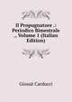 Il Propugnatore .: Periodico Bimestrale ., Volume 1 (Italian Edition), Giosue Carducci 