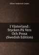 I Vasterland: Stycken Pa Vers Och Prosa (Swedish Edition), Oliver Anderson Linder 