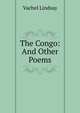 The Congo: And Other Poems, Vachel Lindsay 