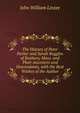 The History of Peter Parker and Sarah Ruggles of Roxbury, Mass. and Their Ancestors and Descendants, with the Best Wishes of the Author, John William Linzee 