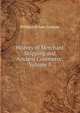 History of Merchant Shipping and Ancient Commerce, Volume 3, William Schaw Lindsay 