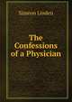 The Confessions of a Physician, Simeon Linden 