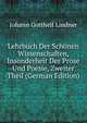 Lehrbuch Der Schonen Wissenschaften, Insonderheit Der Prose Und Poesie, Zweiter Theil (German Edition), Johann Gotthelf Lindner 