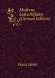 Moderne Luftschiffahrt (German Edition), Franz Linke 