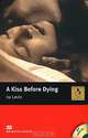 Kiss Before Dying (with extra exercises). Intermediate. + 3 AudioCD (+ Audio CD), Ira Levin, F.H. Cornish 