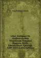 Liber Antiquus De Ordinationibus Vicariarum Tempore Hugonis Wells, Lincolniensis Episcopi, 1209-1235 (Latin Edition), Eng Bishop Lincoln 
