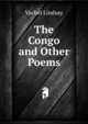 The Congo and Other Poems, Lindsay Vachel 
