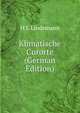 Klimatische Curorte (German Edition), H J. Lindemann 