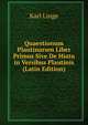 Quaestionum Plautinarum Liber Primus Sive De Hiatu in Versibus Plautinis (Latin Edition), Karl Linge 