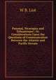 Panama, Nicaragua and Tehuantepec: Or, Considerations Upon the Questions of Communication Between the Atlantic and Pacific Oceans, W B. Liot 
