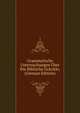 Grammatische Untersuchungen Uber Die Biblische Gracitat; (German Edition), 