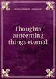 Thoughts concerning things eternal, Haines Hallock Lippincott 