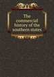 The commercial history of the southern states, 