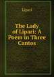 The Lady of Lipari: A Poem in Three Cantos, Lipari 