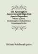 Die Apokryphen Apostelgeschichten Und Apostellegenden: Ein Beitrag Zur Altchristlichen Literaturgeschichte, Volume 2, part 2 (German Edition), Richard Adelbert Lipsius 