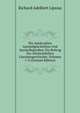 Die Apokryphen Apostelgeschichten Und Apostellegenden: Ein Beitrag Zur Altchristlichen Literaturgeschichte, Volumes 1-2 (German Edition), Richard Adelbert Lipsius 