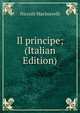Il principe; (Italian Edition), Niccolo Machiavelli 
