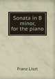 Sonata in B minor, for the piano, Franz Liszt 
