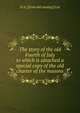 The story of the old Fourth of July to which is attached a special copy of the old charter of the masons, N A.] [from old catalog] [List 