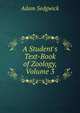 A Student's Text-Book of Zoology, Volume 3, Adam Sedgwick 