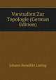 Vorstudien Zur Topologie (German Edition), Johann Benedikt Listing 