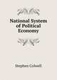 National System of Political Economy, Stephen Colwell 