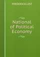 National of Political Economy, FREDERICK LIST 